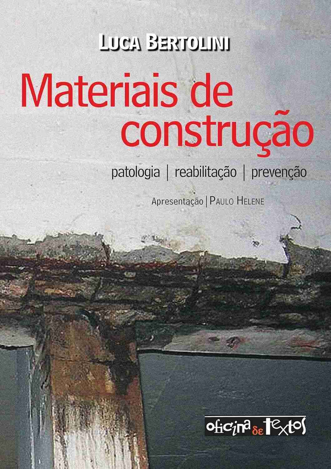 Materiais de Construção: Patologia, Reabilitação e Prevenção - Guia Completo