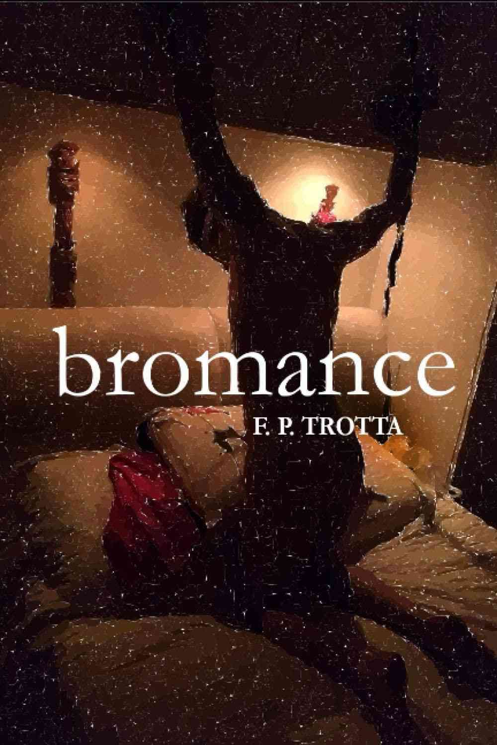 Bromance: Baseado em Fatos Reais - Um Relato Chocante e Autobiográfico