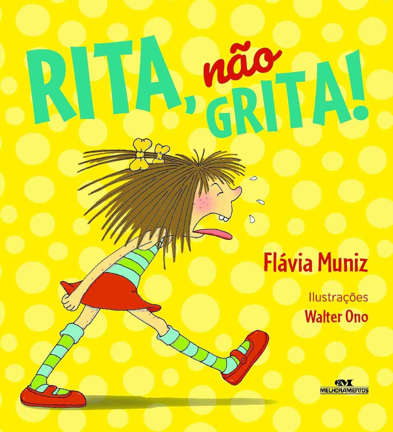 Rita, Não Grita!: Aprenda a Controlar a Voz e Reencontre Seus Amigos