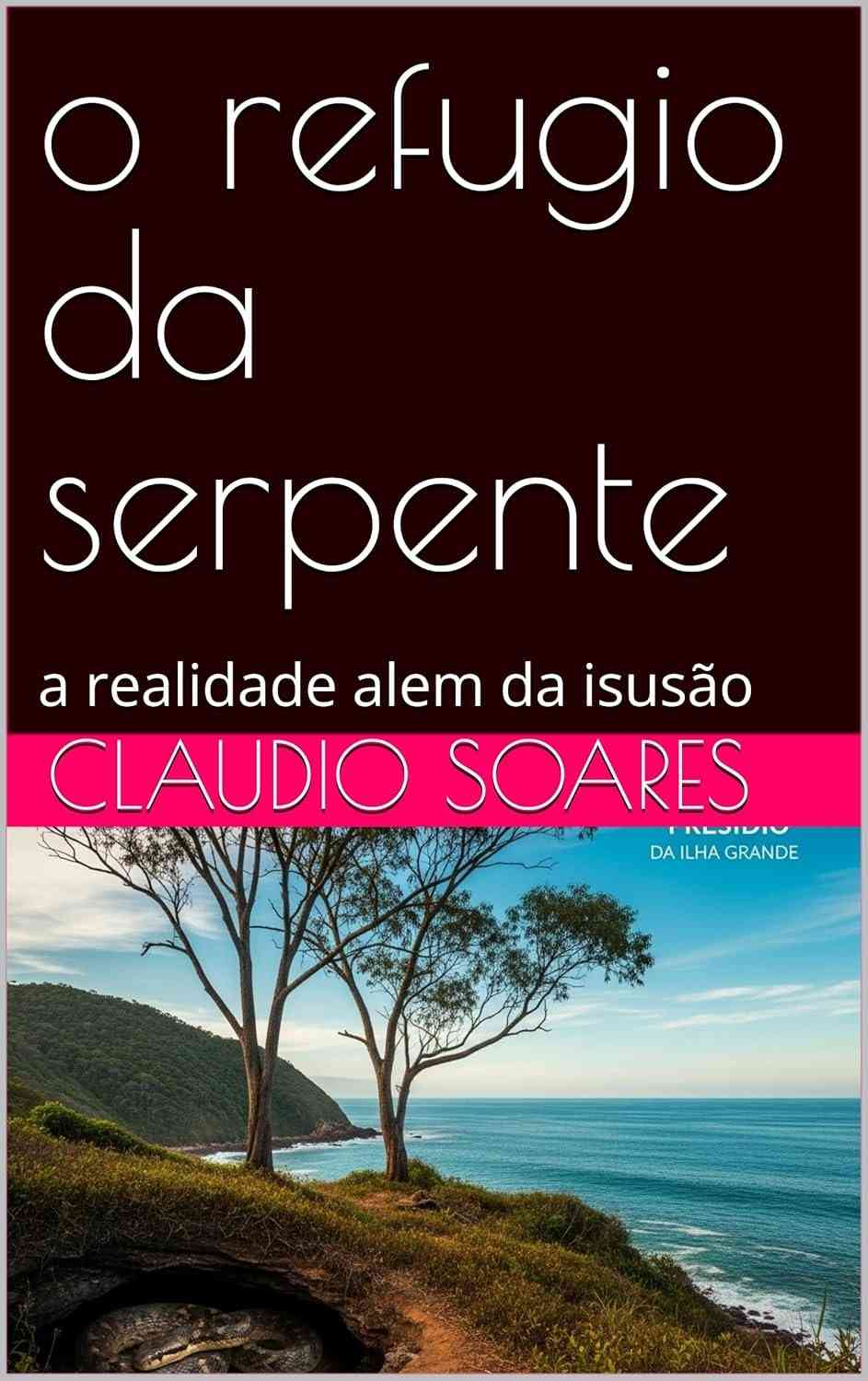 O Refúgio da Serpente: Desvende a Realidade Além da Ilusão