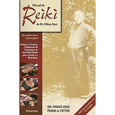 Reiki Usui: O Manual Original do Dr. Mikao Usui