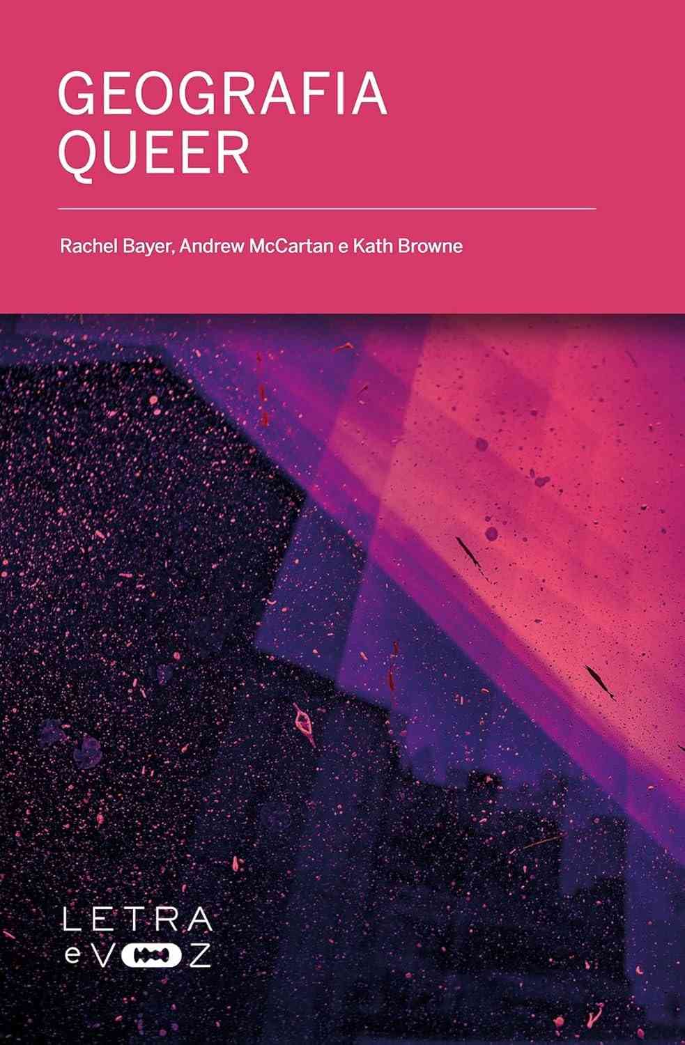 Geografia Queer: Desvendando Espaços e Relações Diversas