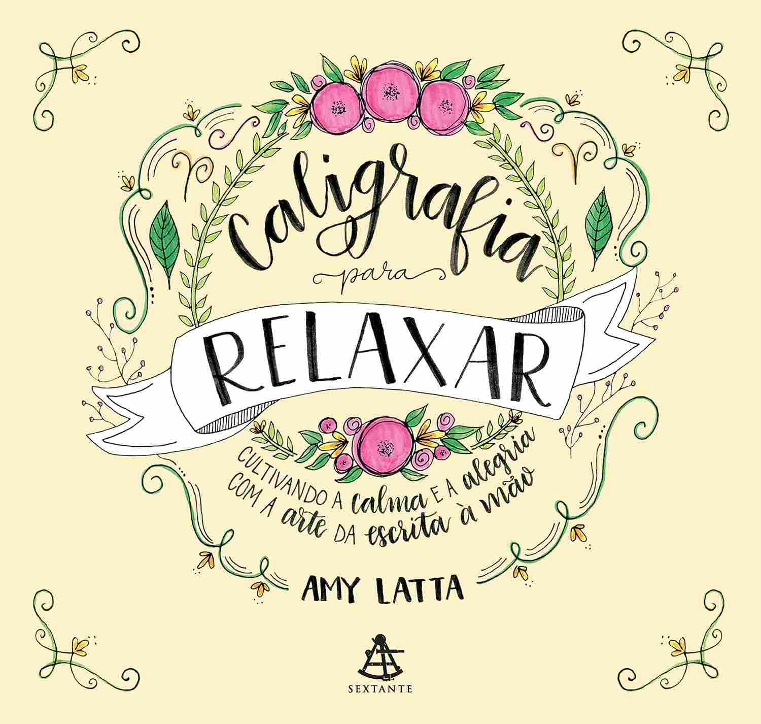 Caligrafia para Relaxar: Descubra a Calma e a Alegria na Arte da Escrita à Mão