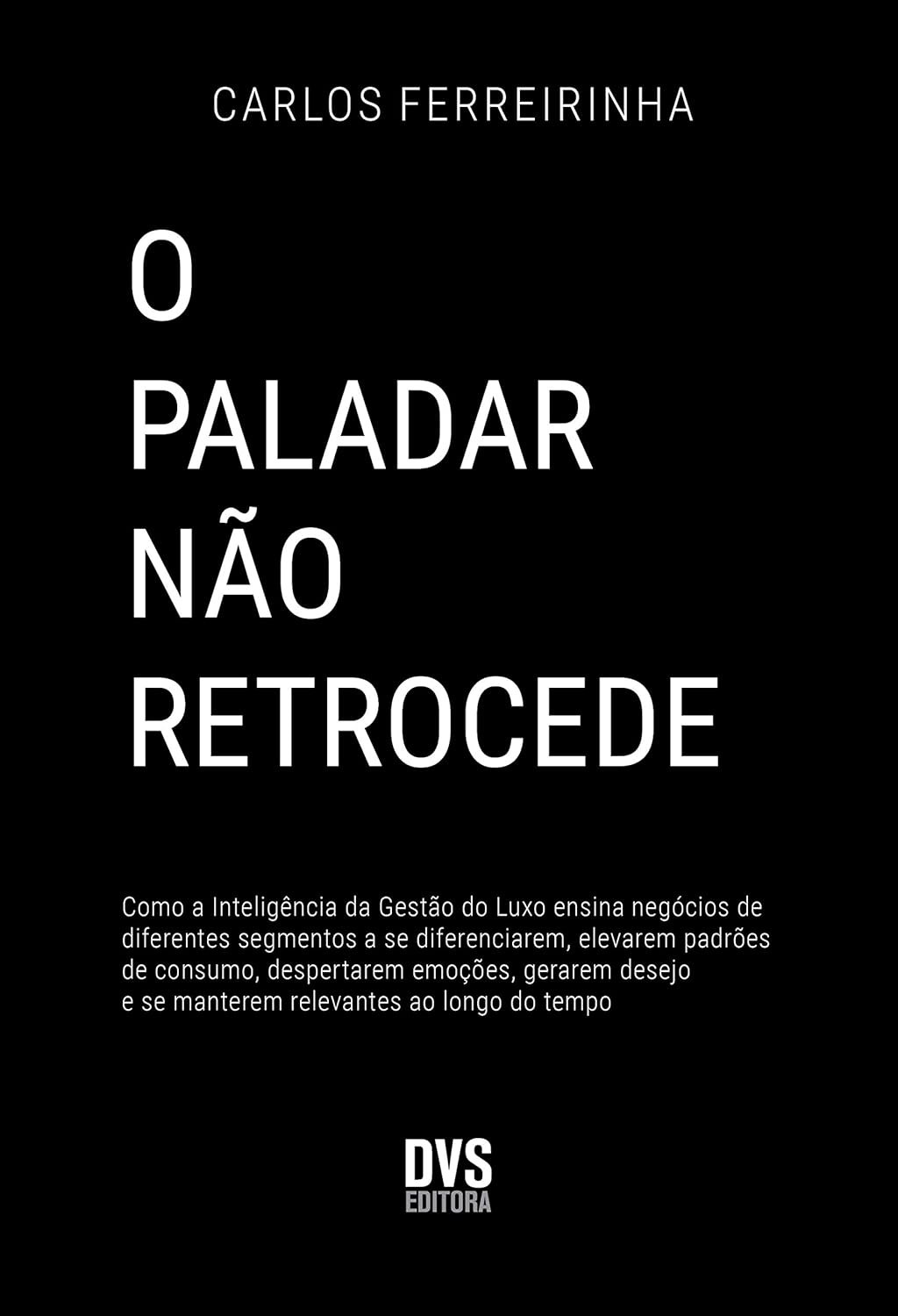 O Paladar Não Retrocede: Domine a Gestão do Luxo para Elevar Seu Negócio