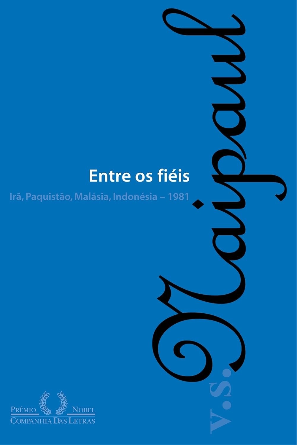 revolucao-no-vs-fieis-naipaul-fe-os-a-mundo-islamico-por-entre-e-a