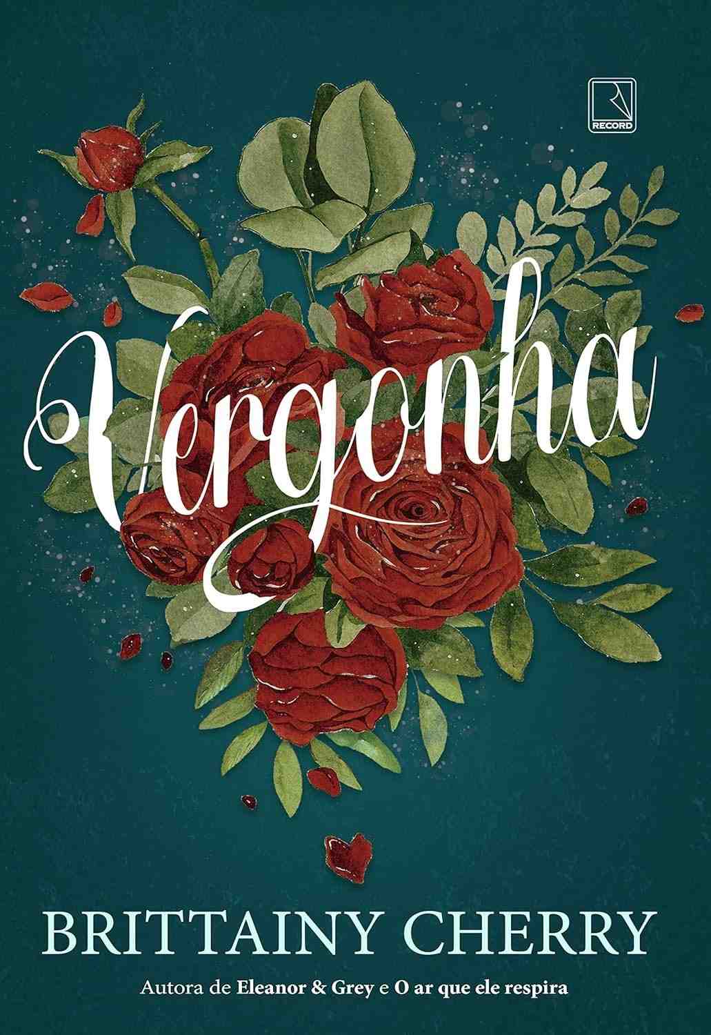 Vergonha: O Romance Emocionante de Brittainy Cherry que Você Não Pode Perder