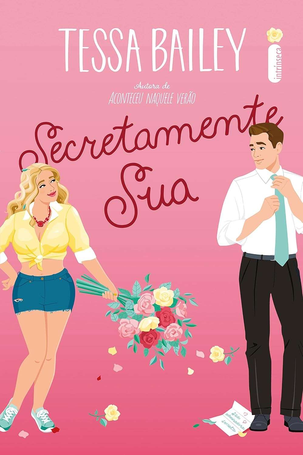 Secretamente Sua: Romance Sensual da Autora de "Aconteceu Naquele Verão"