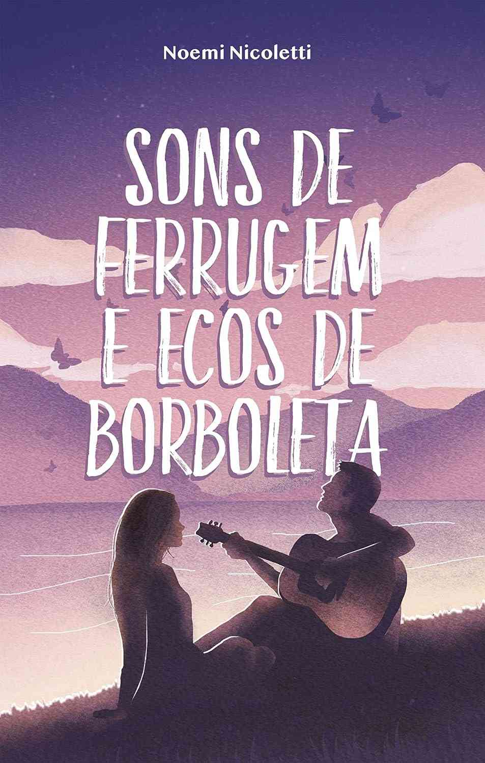 romance-de-sons-de-ferrugem-de-borboleta-autodescoberta-ecos-e-e-a-redencao-a