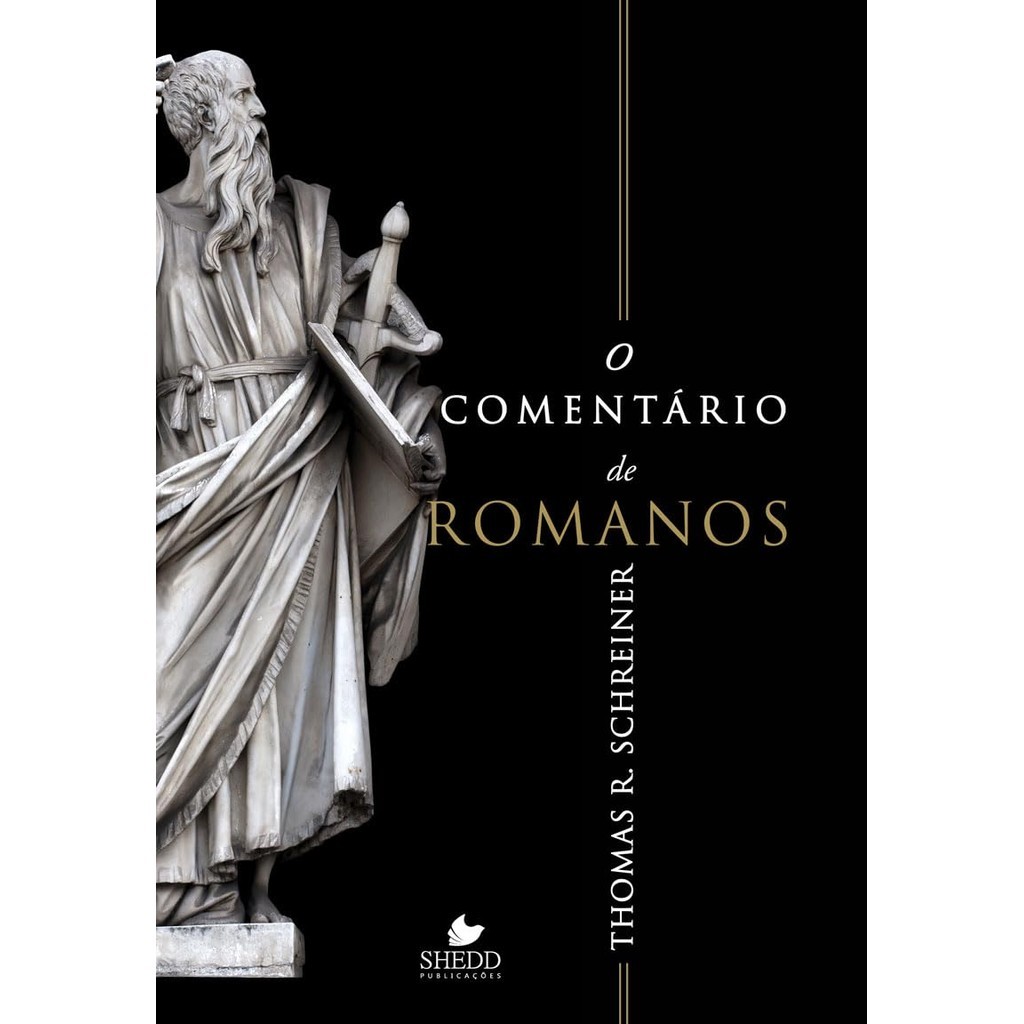 Romanos: Comentário Essencial de Thomas Schreiner