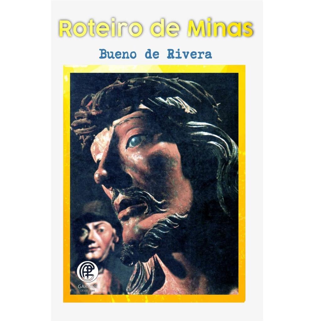 Roteiro de Minas: Descubra Bueno de Rivera