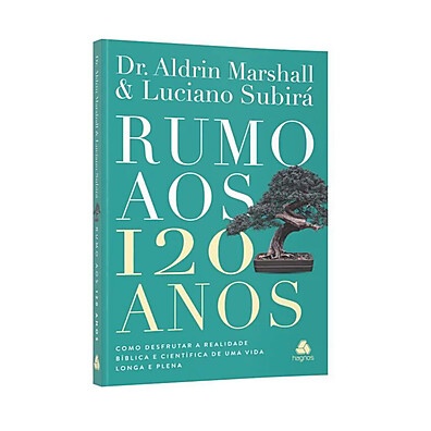 Rumo aos 120 Anos: Viva Mais e Melhor!