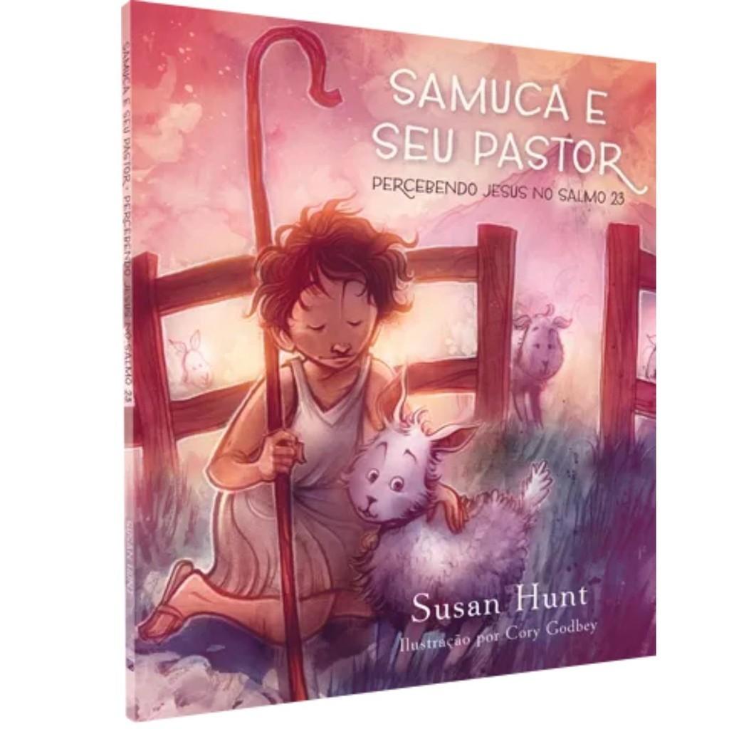 Samuca e Seu Pastor: Descubra Jesus no Salmo 23