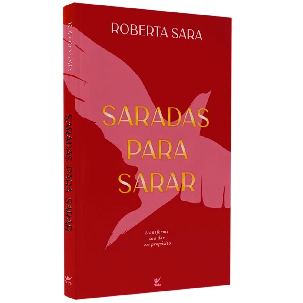 Saradas Para Sarar: Encontre a Cura Emocional