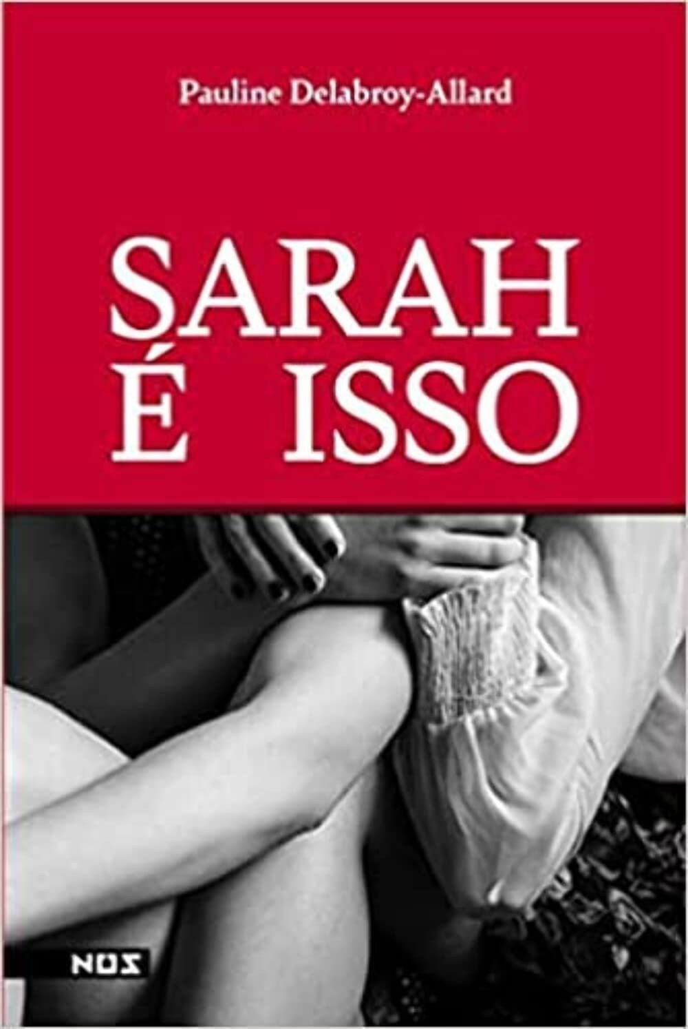Sarah é Isso: Um Romance Intenso e Arrebatador sobre o Amor Jovem