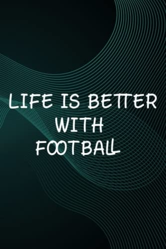 Hot Sauce Tasting Journal - Life is better with Football Pretty American Football Gift: Football, The Ultimate Hot Sauce Tasting Journal For Hot ... And Hot Sauce Tasting Experiences,Goals