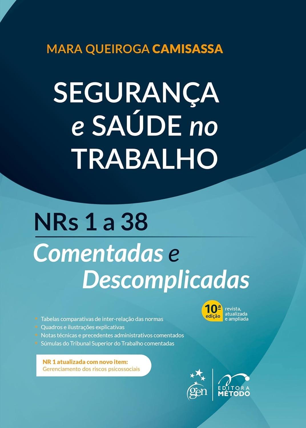 NRs 1 a 38 Comentadas e Descomplicadas: Segurança e Saúde no Trabalho (10ª Edição 2025)