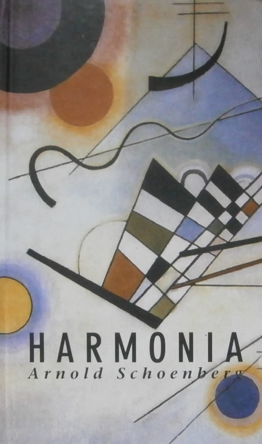 Harmonia: A Obra Revolucionária de Schoenberg - 1ª Edição