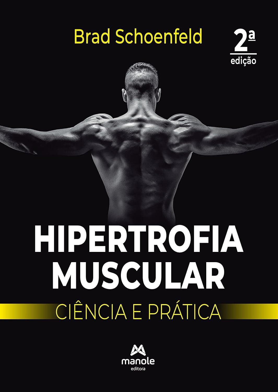 schoenfeld-e-ciencia-pratica-guia-por-brad-completo-hipertrofia-a-muscular-a