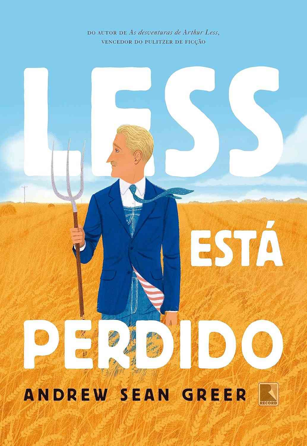 Less Está Perdido: A Nova Aventura do Vencedor do Pulitzer de Andrew Sean Greer