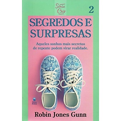 Segredos e Surpresas | Cris Vol. 2 – Robin Jones Gunn