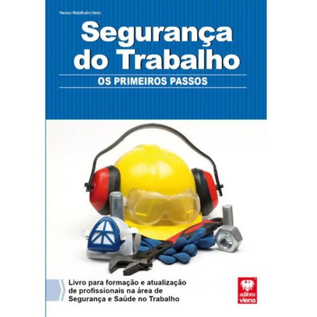 Segurança do Trabalho: Guia Completo