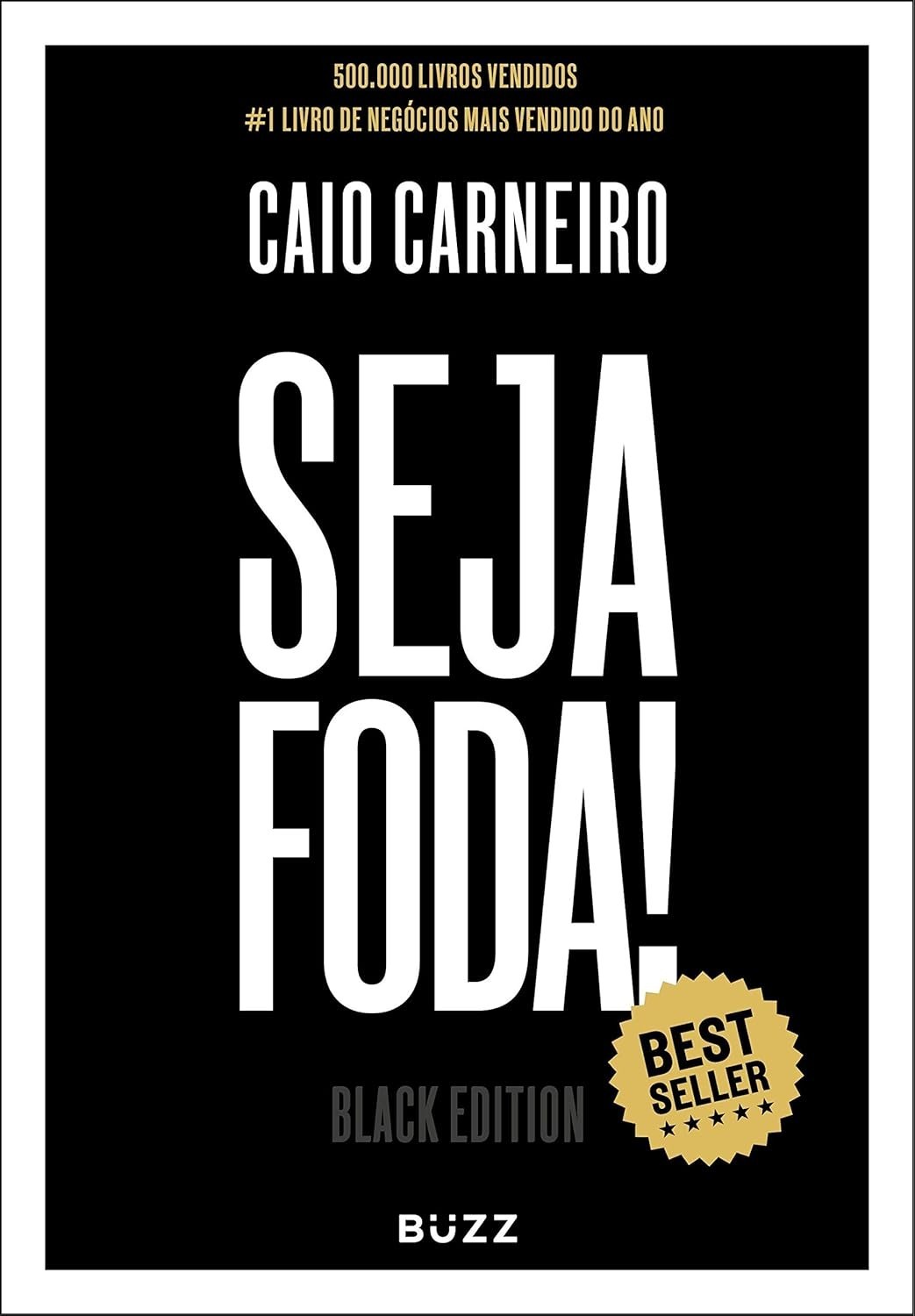 Seja Foda! Black Edition: Transforme Sua Vida e Alcance Resultados Incríveis