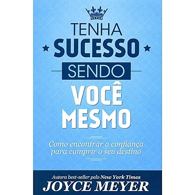 Seja Você: Alcance o Sucesso com Joyce Meyer