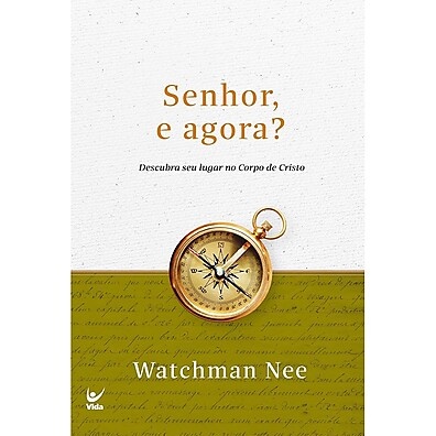 Senhor, e Agora? | Descubra seu Propósito