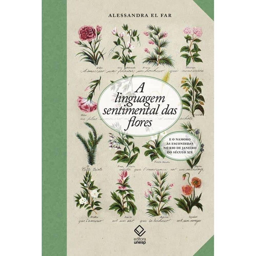 A Linguagem Secreta das Flores: Namoro e Sentimentos no Rio de Janeiro do Século XIX