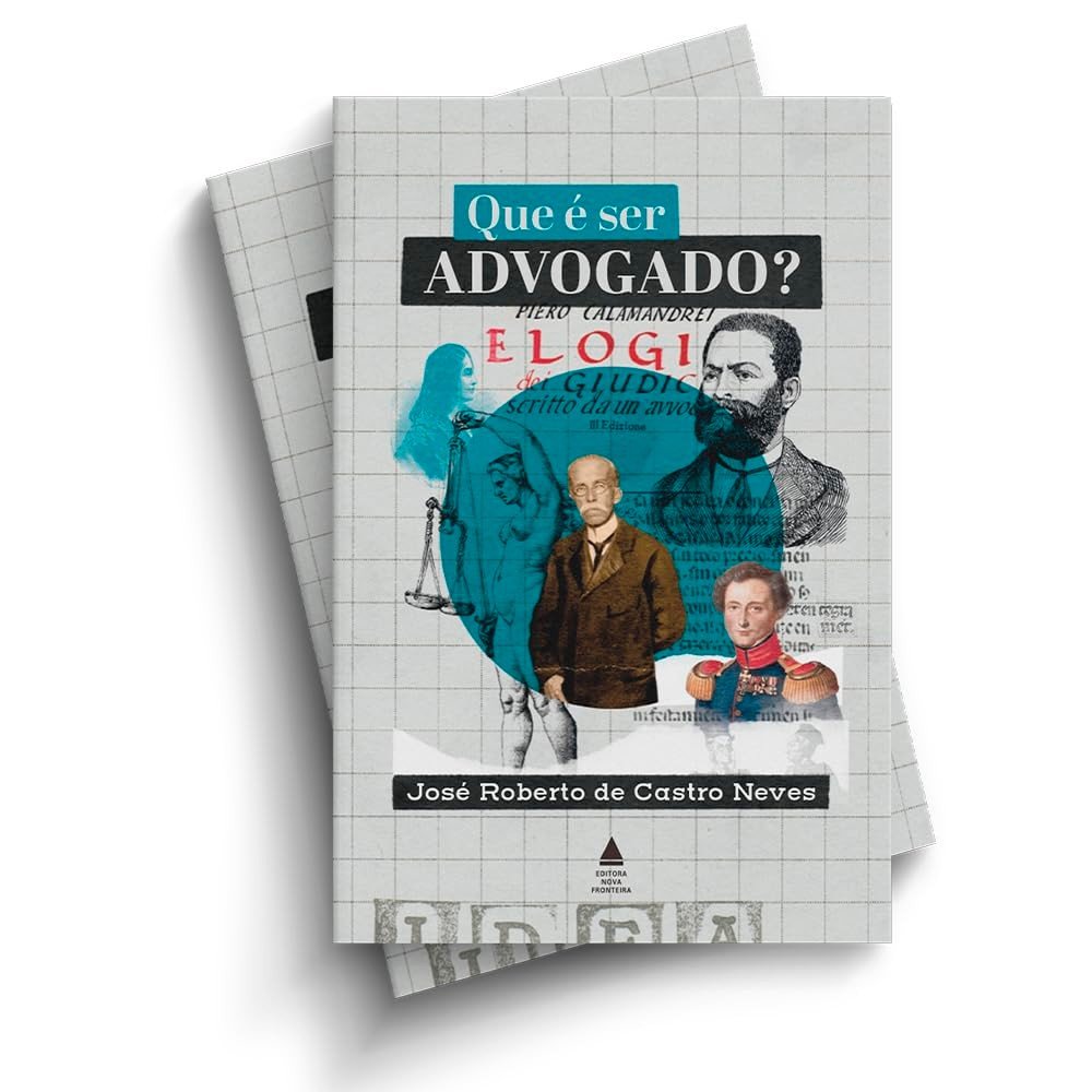Ser Advogado: Guia Essencial de Castro Neves