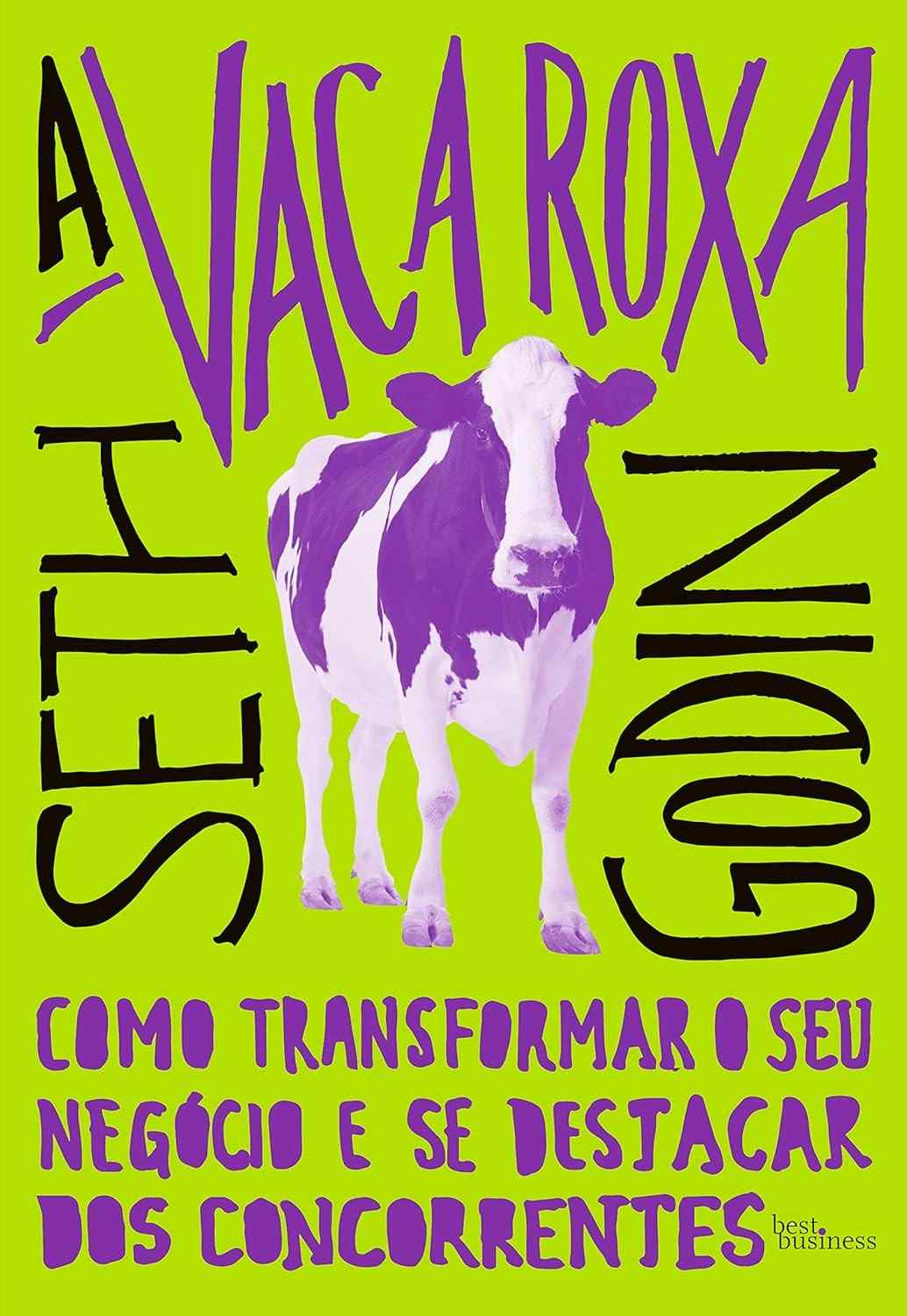 seu-a-negocio-a-seth-com-vaca-godin-transforme-se-roxa-destaque-e-a