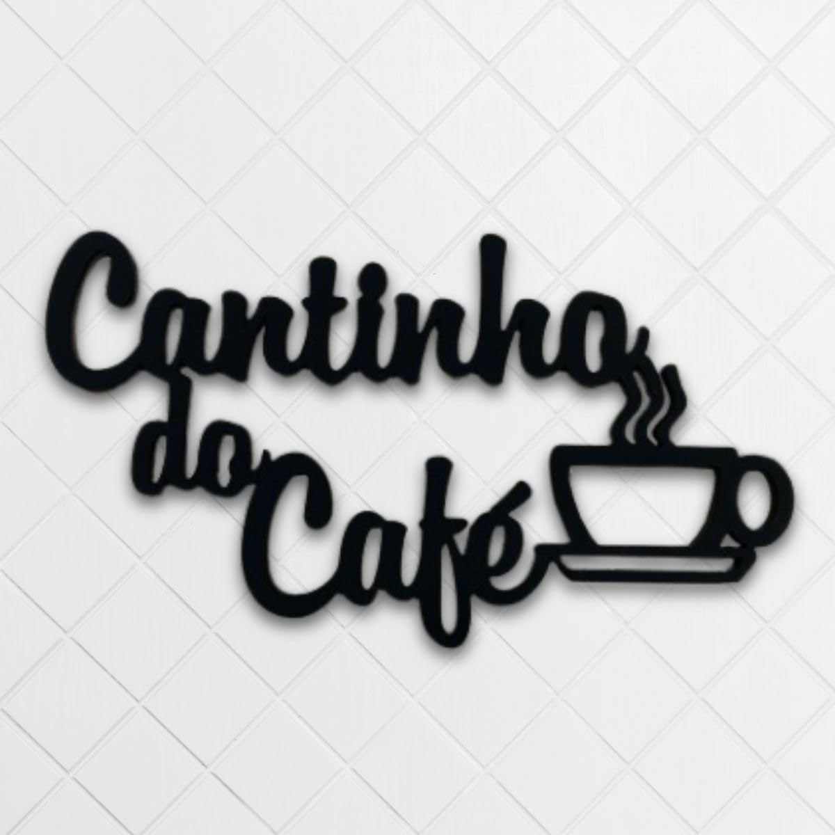 Cantinho Do Café Frase Decoração Cozinha Copa MDF 6mm Preto - Transforme Seu Espaço com Estilo