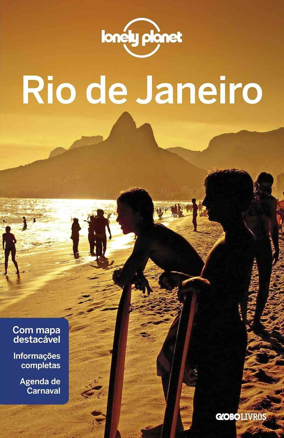 Lonely Planet Rio de Janeiro: Seu Guia Essencial para a Cidade Maravilhosa