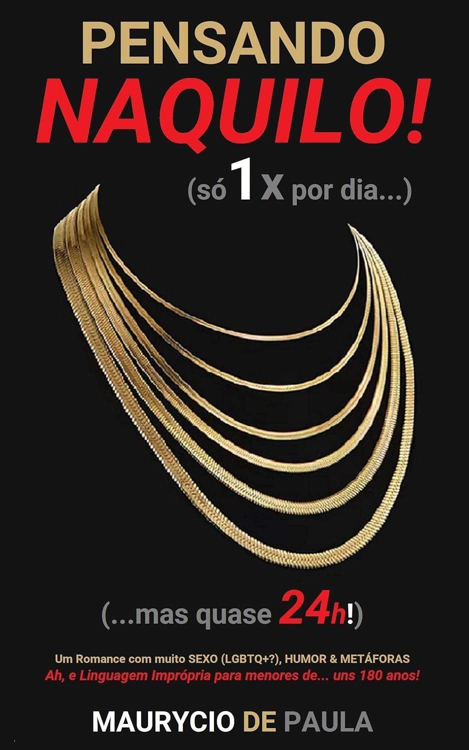 Pensando Naquilo!: Romance com Sexo, Humor e Metáforas Irônicas
