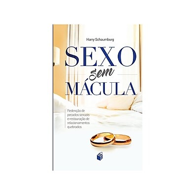Sexo sem Mácula: Redenção e Cura Sexual