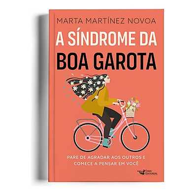 Síndrome da Boa Garota: Pare de Agradar e Cuide de Si