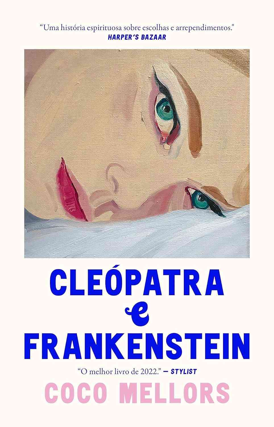 Cleópatra e Frankenstein: Um Romance Inesperado Sobre Decisões e Amor