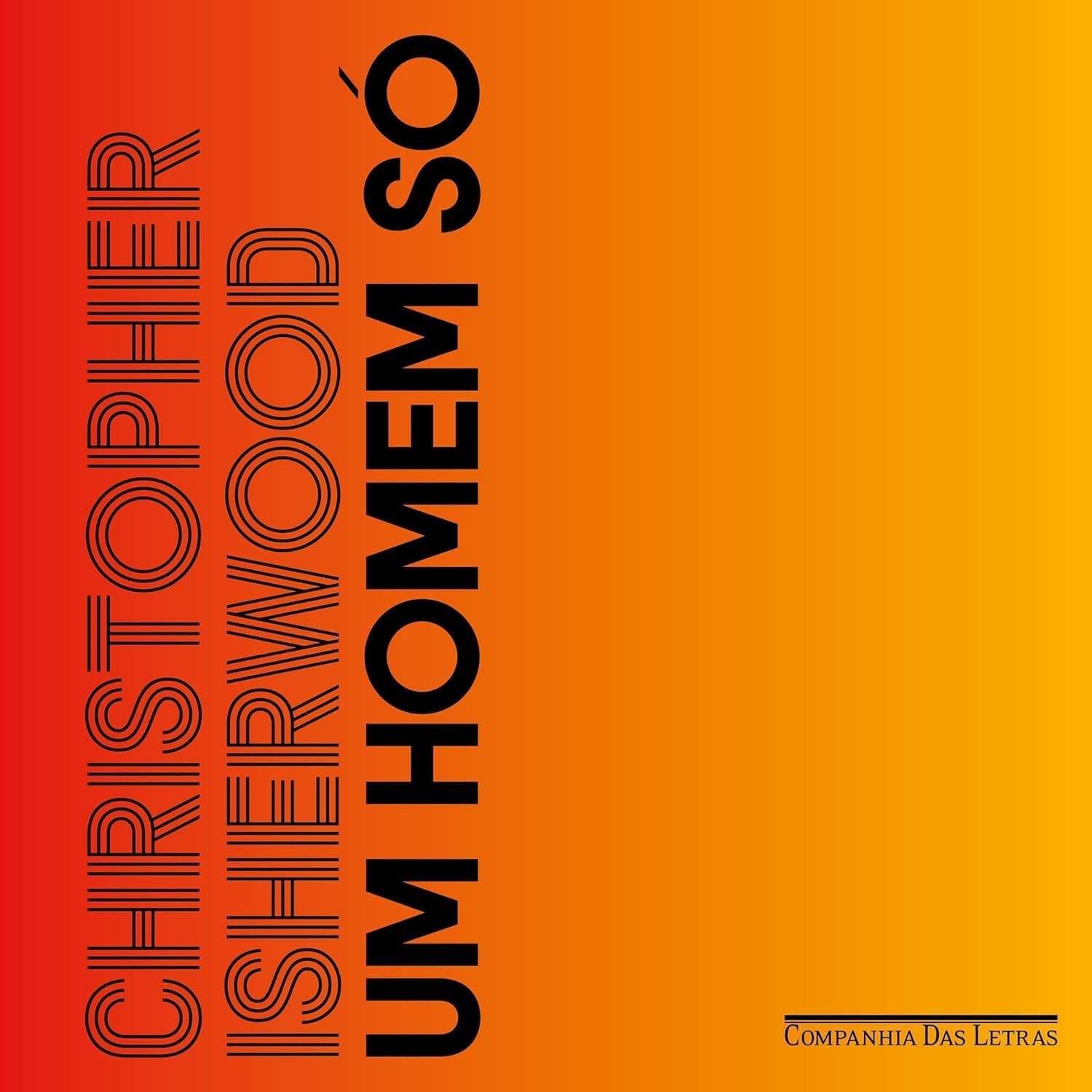 Um Homem Só: Clássico da Literatura Gay sobre Amor e Solidão
