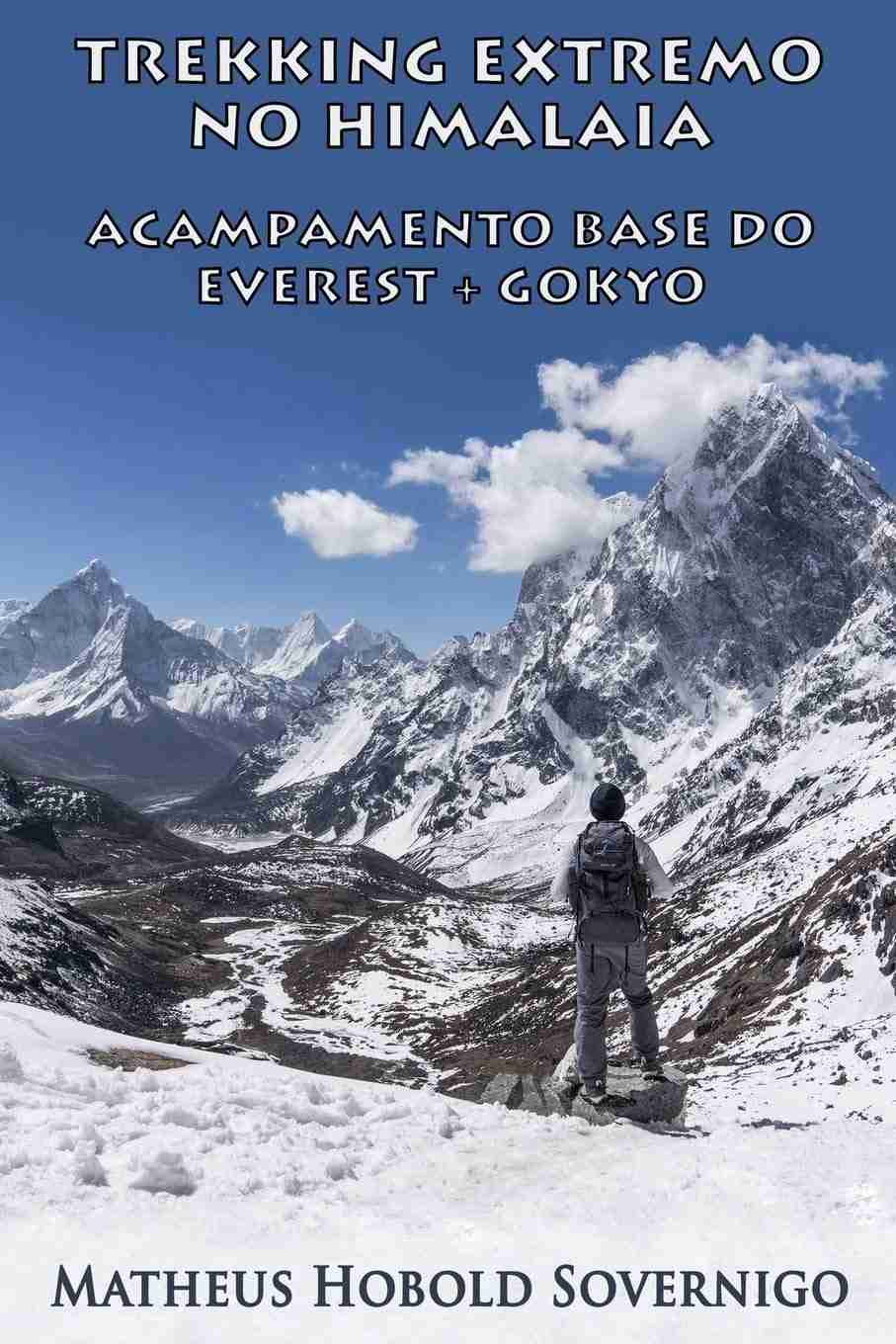 Aventura Solo no Himalaia: Everest Base Camp + Gokyo - Relato Real