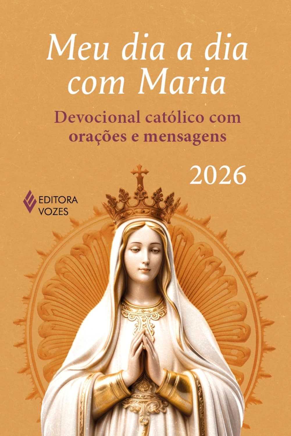 sua-a-dia-a-2026-fortalecer-fe-maria-catolico-com-para-meu-devocional-dia-a