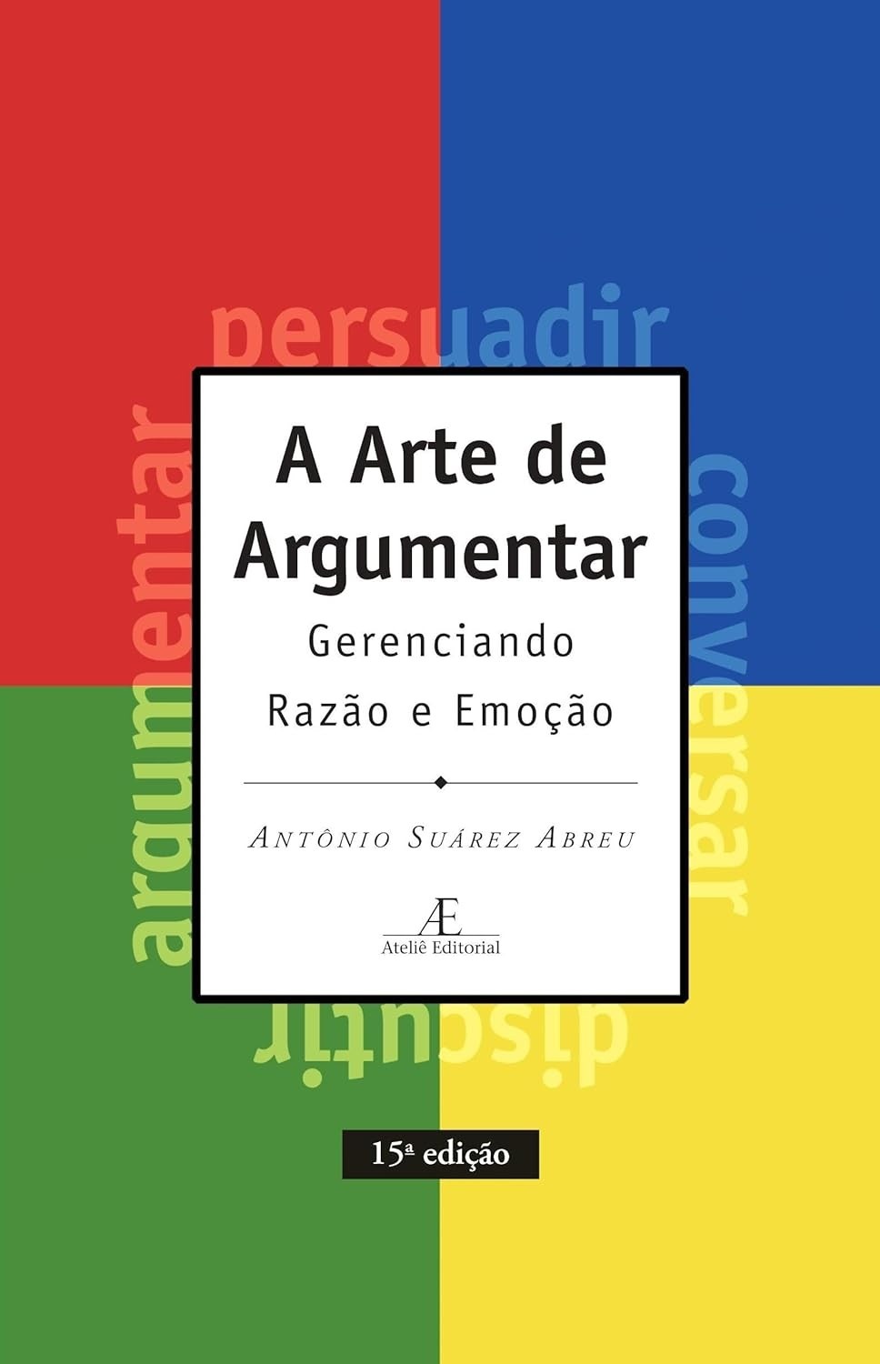 sucesso-de-a-arte-argumentar-a-para-e-o-domine-razao-emocao-a
