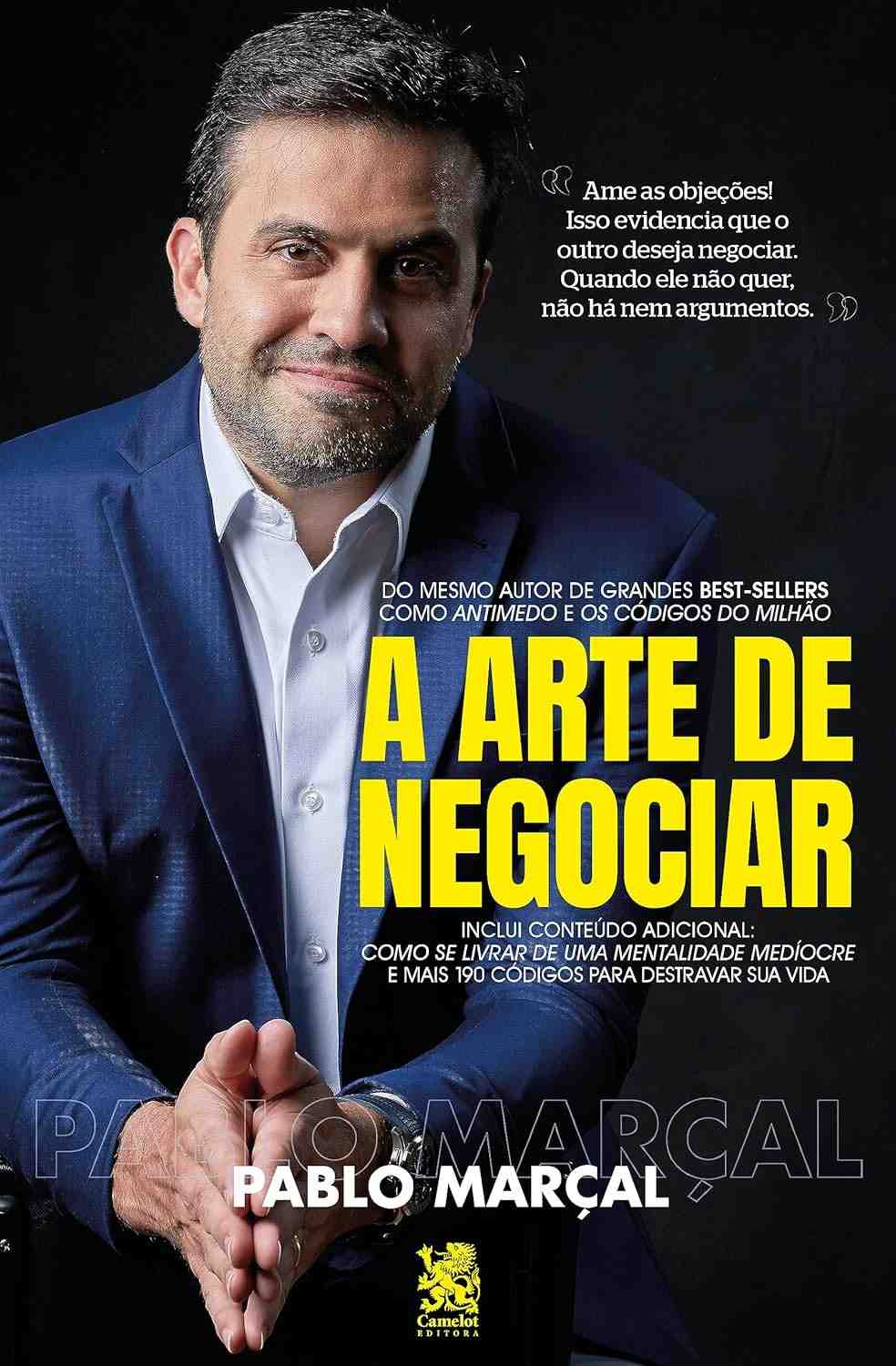 A Arte de Negociar: Domine Sua Vida e Alcance o Sucesso com Pablo Marçal