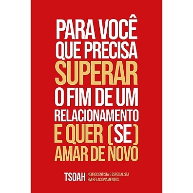 Supere o Fim do Relacionamento e Ame-se