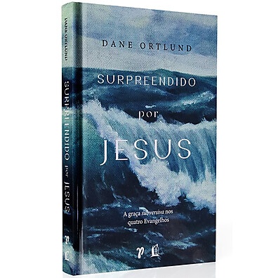 Surpreendido por Jesus – A Graça Que Salva Pecadores