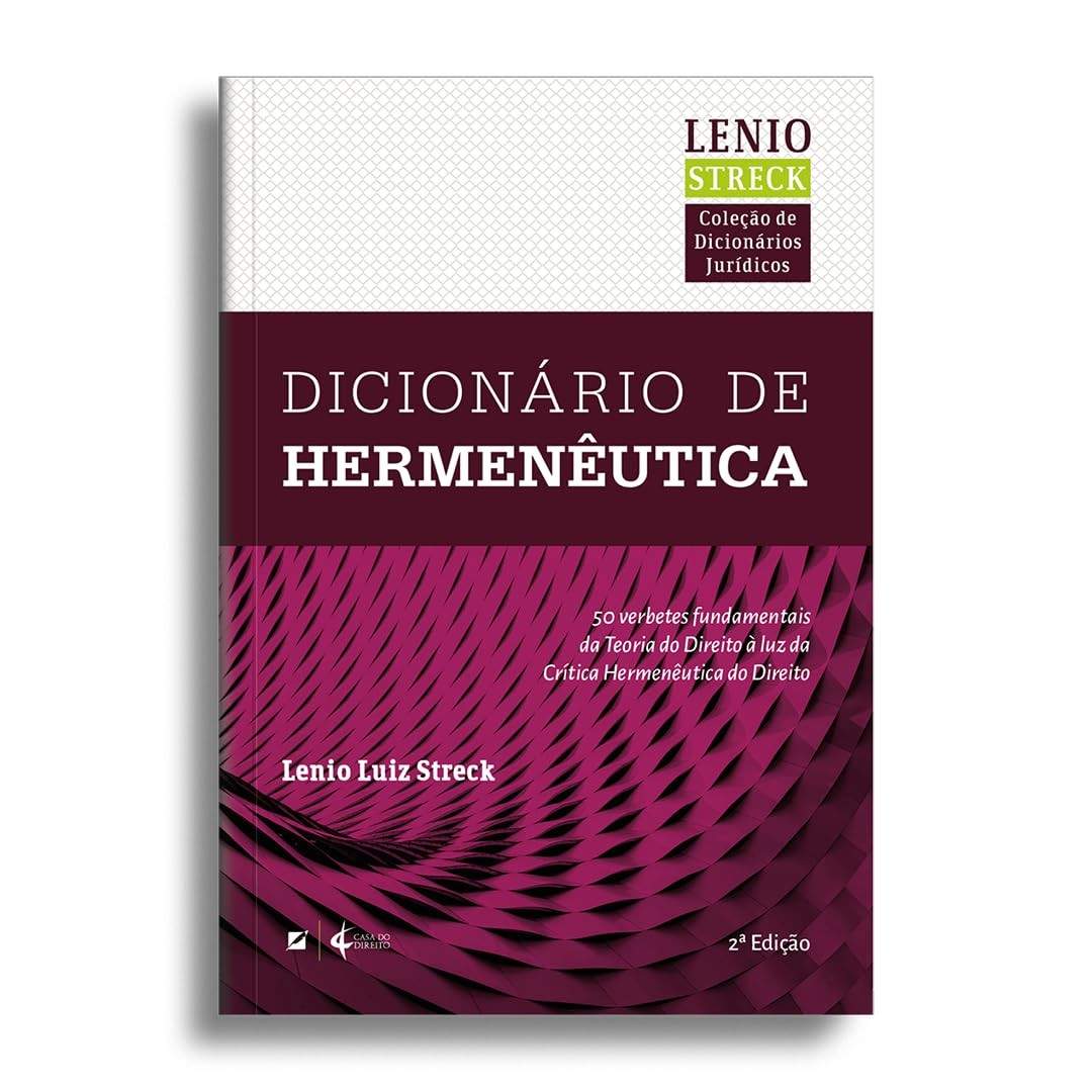 Dicionário de Hermenêutica: 50 Temas Essenciais para a Teoria do Direito