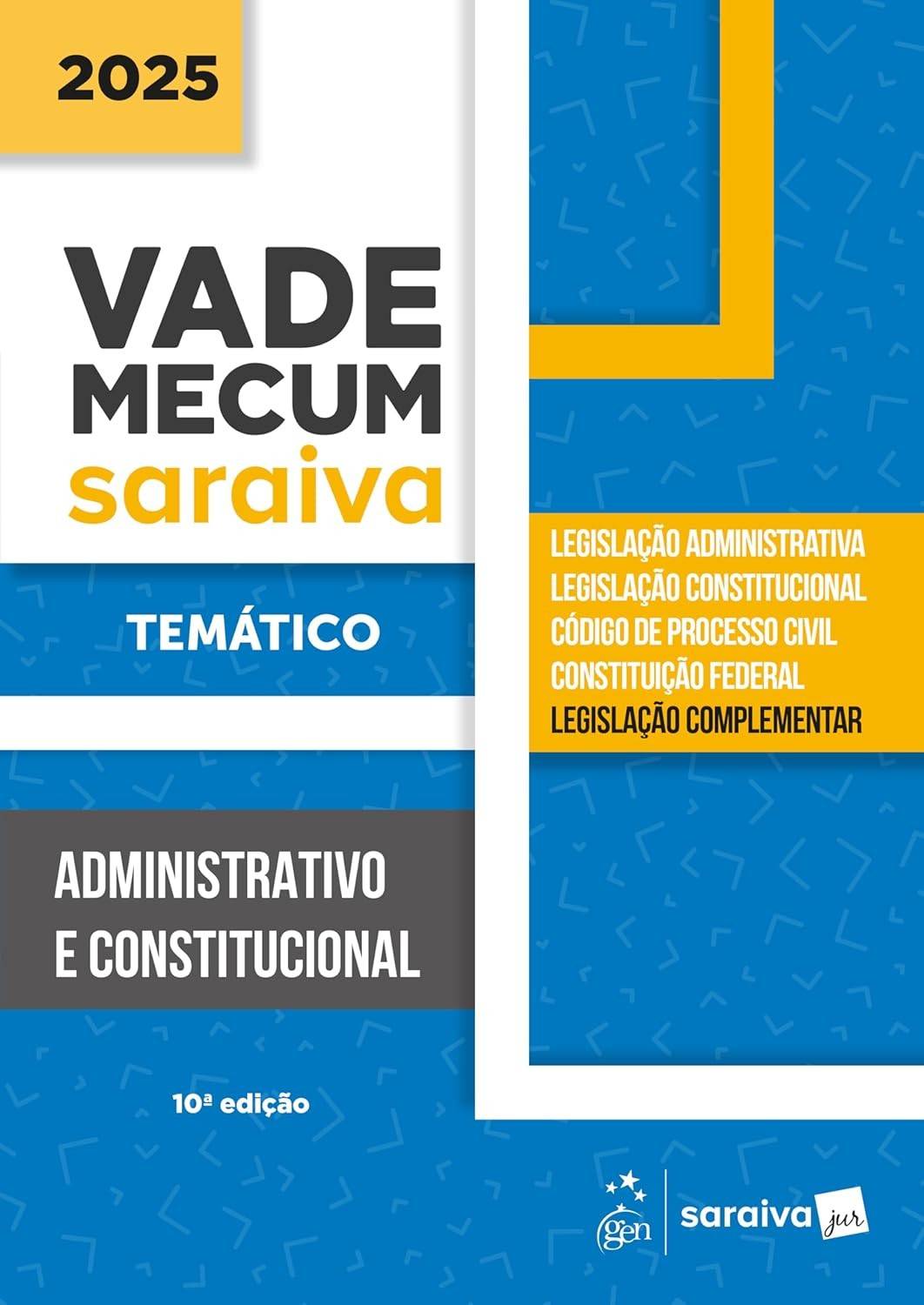 Vade Mecum Administrativo e Constitucional Temático 10ª Edição 2025 | Saraiva Jur