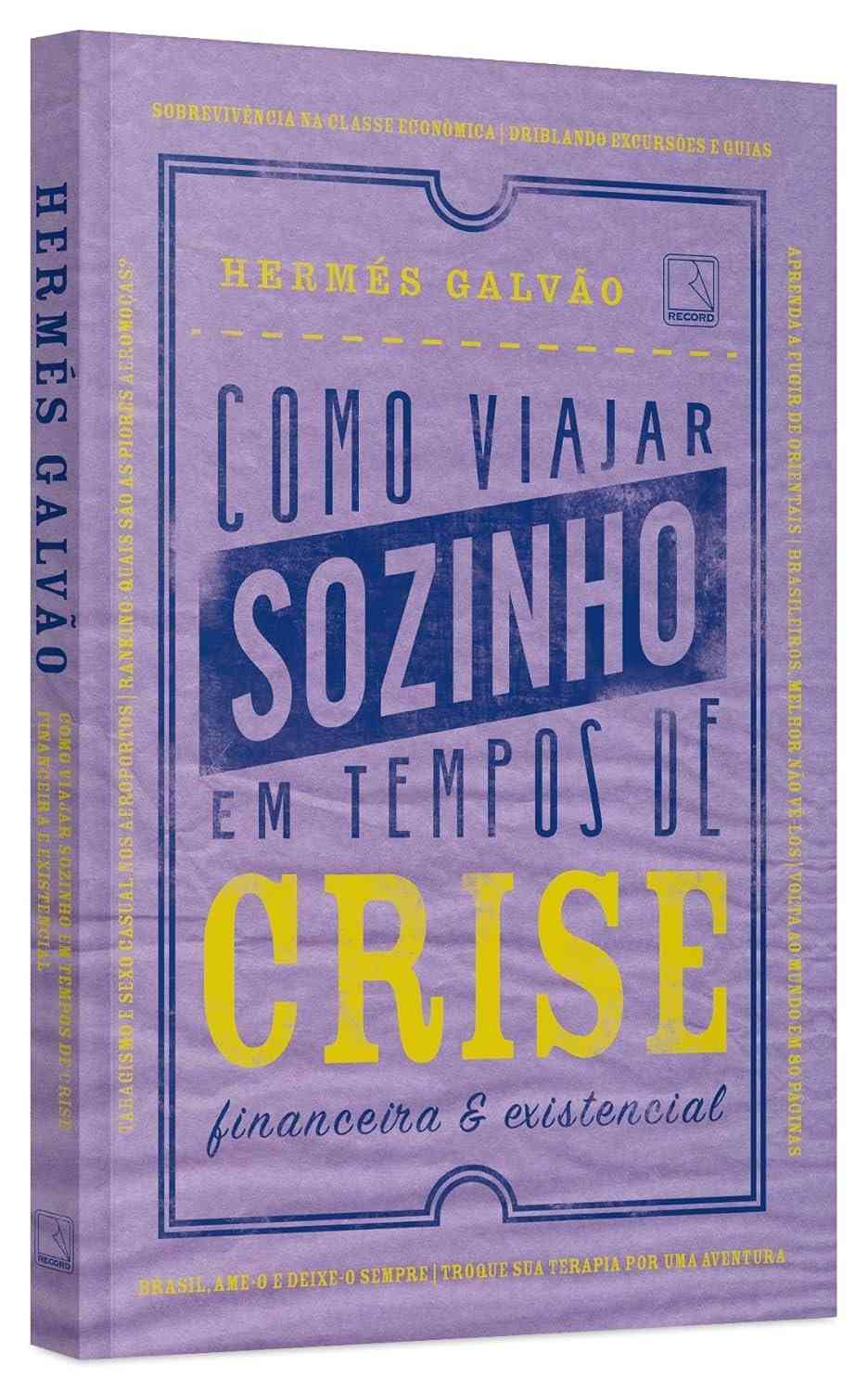 Viajar Sozinho em Tempos de Crise: O Guia Divertido e Prático