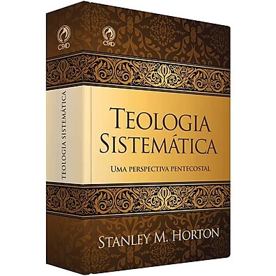 Teologia Sistemática: Guia Completo Pentecostal