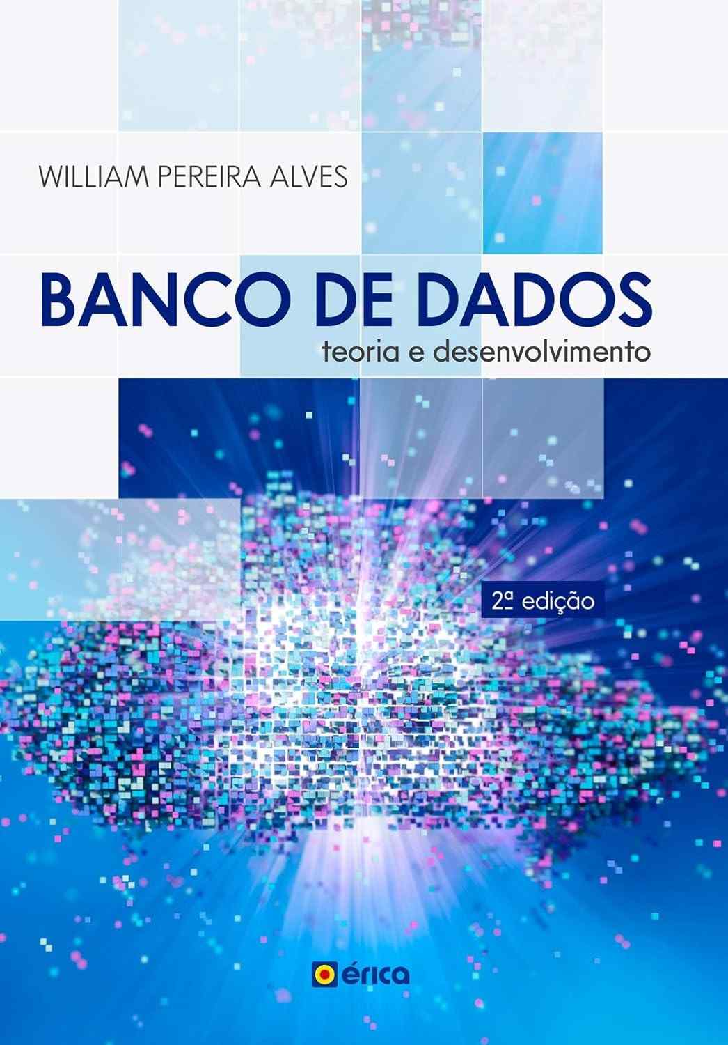 Domine Bancos de Dados: Teoria e Desenvolvimento Essencial