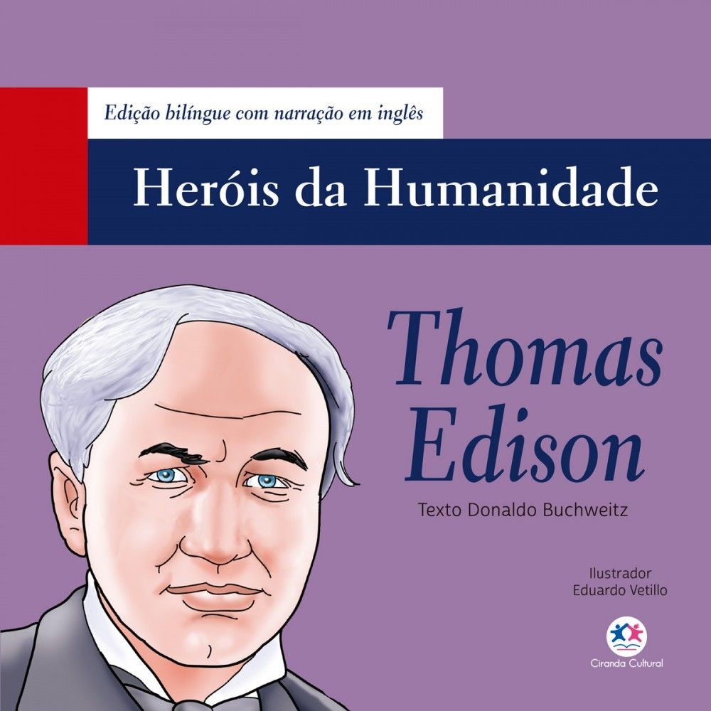 Thomas Edison: A História do Inventor Genial